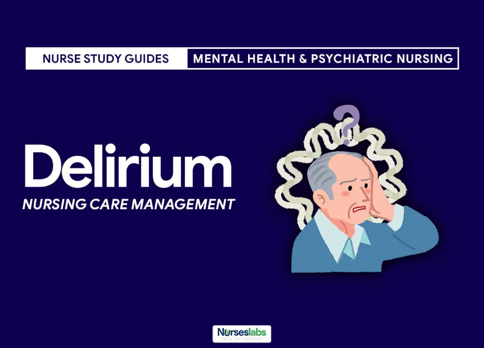 Help Someone With Delirium: Things You Need to Do